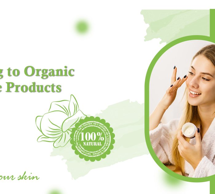 Switching to Organic Skin Care Routine